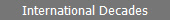 International Decades