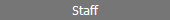 Staff